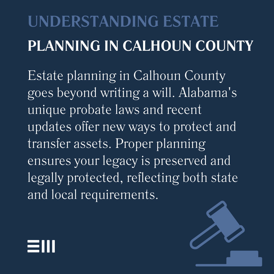 An infographic illustrating understanding estate planning in Calhoun County.